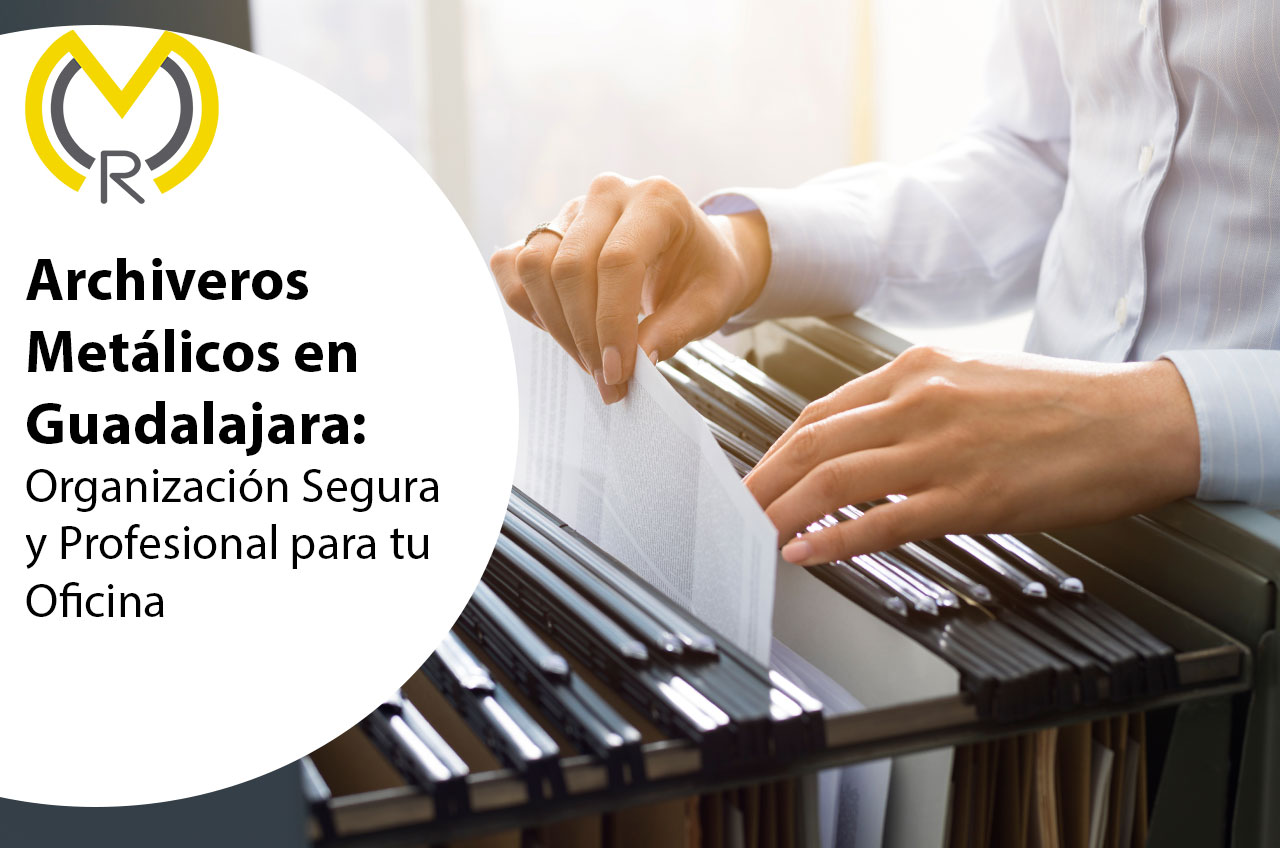 Archiveros Metálicos en Guadalajara: Organización Segura y Profesional para tu Oficina
